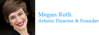 Headshot of Megan Roth Artistic Director and Founder